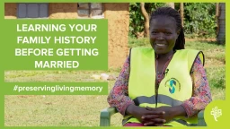 Miniatura de Learning Your Family History Before Getting Married - Nancy Auma