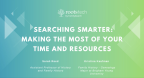 Thumbnail for Getting Started Part 5: Searching Smarter: Making the Most of Your Time and Resources