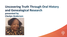Miniatura de Uncovering Truth Through Oral History and Genealogical Research