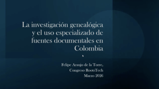 รูปภาพขนาดย่อสำหรับ La investigación genealógica y el uso especializado de fuentes documentales en Colombia