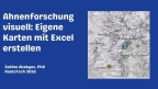 Miniaturansicht für Ahnenforschung visuell: Eigene Karten mit Excel erstellen