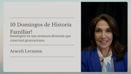 Miniatura de 10 Domingos de Historia Familiar: Un reto para fortalecer los lazos familiares