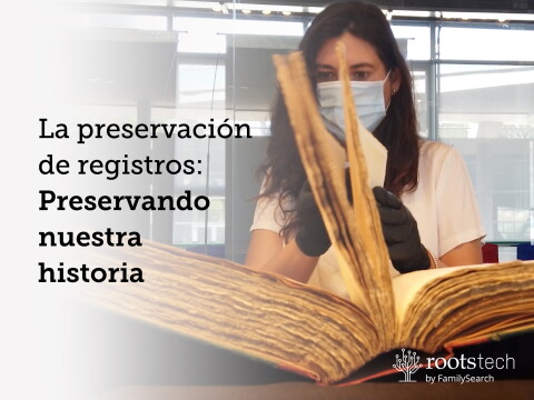 Miniatura de La preservación de registros: Preservando nuestra historia