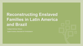 រូបភាពតូចសម្រាប់ Reconstructing Enslaved Families in Latin America and Brazil