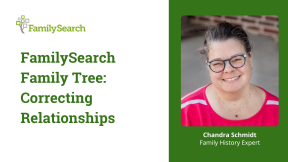 รูปภาพขนาดย่อสำหรับ FamilySearch Family Tree: Correcting Relationships